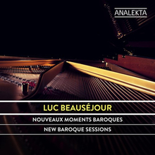 Beauséjour Luc: New Baroque Sessions