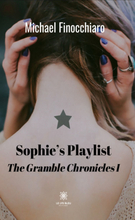 Sophie's Playlist - The Gramble Chronicles I