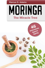 Moringa - The Miracle Tree