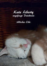 Kate Liberty- Ungefragt Detektivin- "Tödliches Erbe"