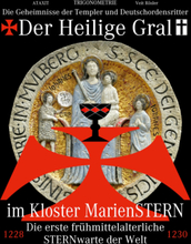 Der Heilige Gral im Kloster MarienSTERN
