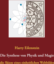 Die Synthese von Physik und Magie