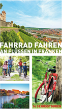 Fahrrad fahren an Flüssen in Franken (eBook)