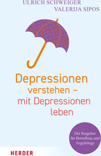 Depressionen verstehen – mit Depressionen leben