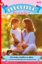 Mami Bestseller 70 – Familienroman