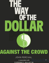 The Way of the Dollar