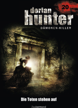 Dorian Hunter 20 - Die Toten stehen auf