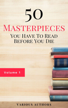 50 Masterpieces you have to read before you die Vol: 1