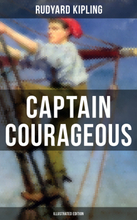 Captain Courageous (Illustrated Edition)