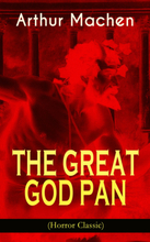 THE GREAT GOD PAN (Horror Classic)