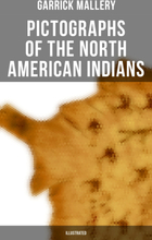 Pictographs of the North American Indians (Illustrated)
