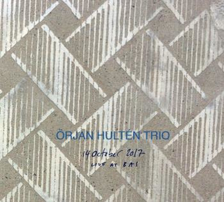 Hultén Örjan Trio: 14 October 2017