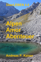 Alpen - Amor - Abenteuer