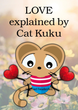 LOVE explained by Cat Kuku