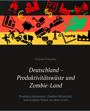 Deutschland - Produktivitätswüste und Zombie-Land
