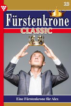 Fürstenkrone Classic 23 – Adelsroman
