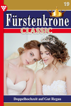 Fürstenkrone Classic 19 – Adelsroman