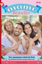 Mami Bestseller 38 – Familienroman