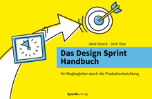 Das Design Sprint Handbuch