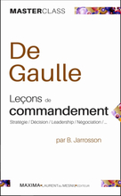 De Gaulle - Leçons de commandement