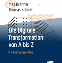 Die Digitale Transformation von A bis Z