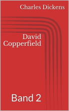 David Copperfield - Band 2