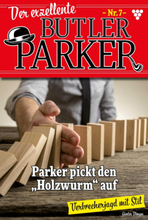 Der exzellente Butler Parker 7 – Kriminalroman
