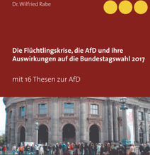 Die Flüchtlingskrise, die AfD und ihre Auswirkungen auf die Bundestagswahl 2017