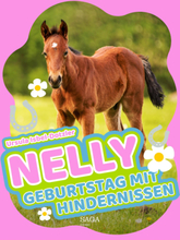 Nelly - Geburtstag mit Hindernissen