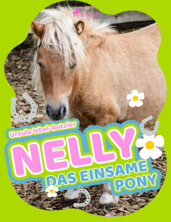 Nelly - Das einsame Pony