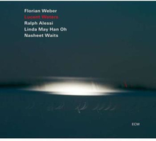 Weber Florian/Alessi/Han Oh/Waits: Lucent Waters