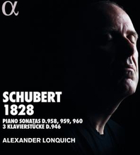 Schubert: Schubert 1828 (Alexander Lonquich)