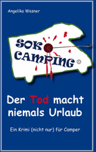 SOKO Camping - Der Tod macht niemals Urlaub