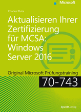 Aktualisieren Ihrer Zertifizierung für MCSA: Windows Server 2016