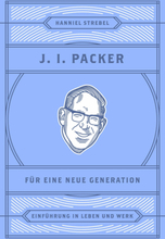 J. I. Packer für eine neue Generation