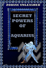 Zodiac Unleashed - Aquarius
