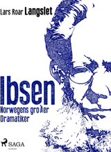 Ibsen - Norwegens großer Dramatiker