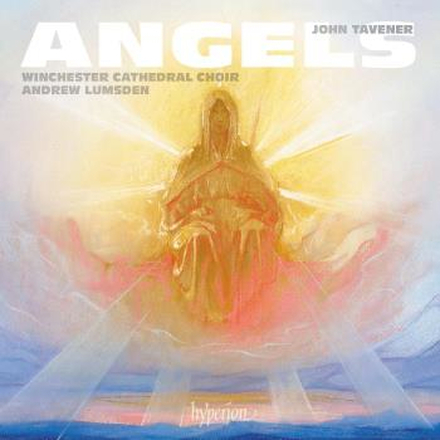 Tavener John: Angels & Other Choral Works