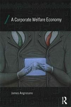 A Corporate Welfare Economy