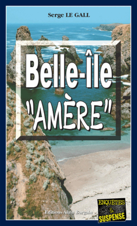 Belle-Île "Amère"