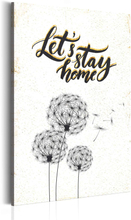 Lærredstryk My Home: Let's stay home