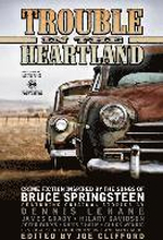 Trouble in the Heartland: Crime Fiction Based on the Songs of Bruce Springsteen