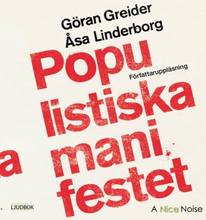 Populistiska Manifestet - För Knegare, Arbetslösa, Tandlösa Och 90 Procent