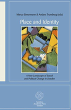 Place And Identity- A New Landscape Of Social And Political Change In Swede
