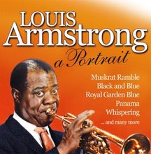 Armstrong Louis: Louis Armstrong - A Portrait