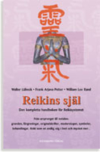 Reikins Själ - Den Kompletta Handboken För Reikisystemet