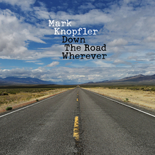 Knopfler Mark: Down the road wherever 2018
