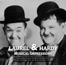 Laurel & Hardy: Musical Impressions