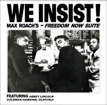 Roach Max: We Insist! Max Roach"'s Freedom...