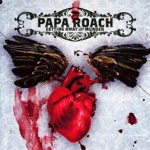 Papa Roach: Getting Away With Murder [import]